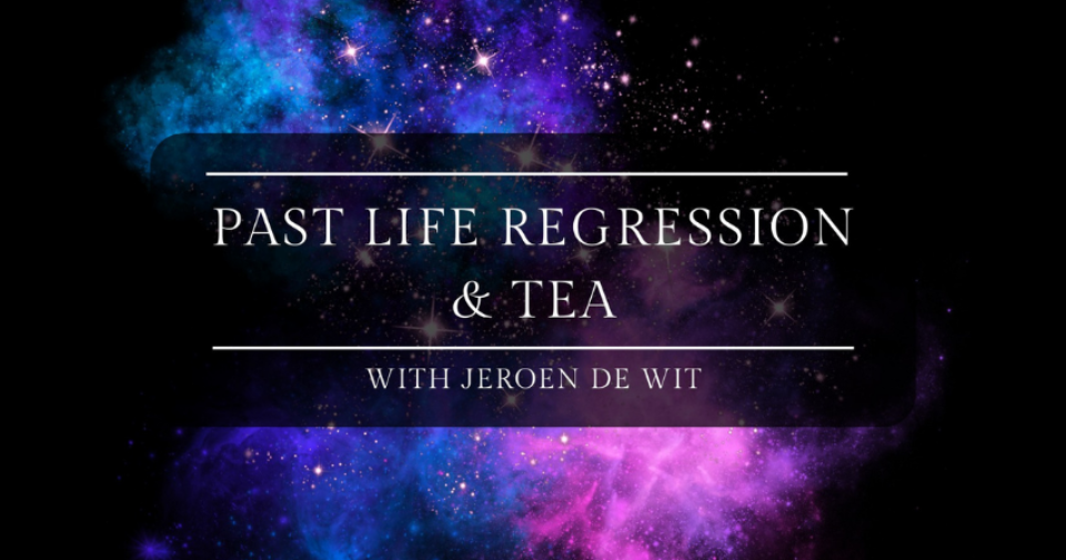PAST LIFE REGRESSION & TEA WORKSHOP