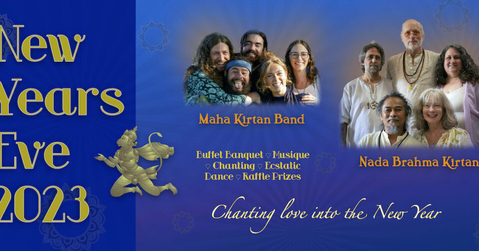 NYE ’23: The Maha Kirtan Band & Nada Brahma Kirtan