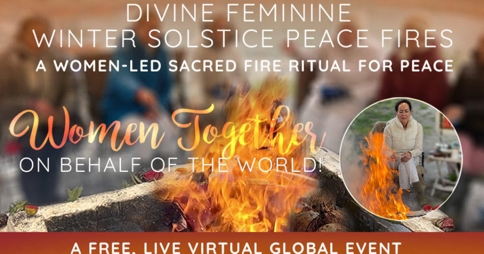 Divine Feminine Winter Solstice Peace Fire