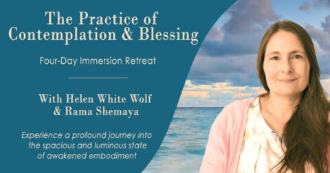 Contemplation & Blessing Immersion Retreat