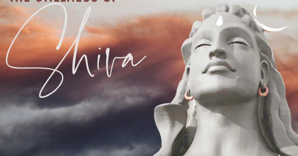 The Stillness of Shiva