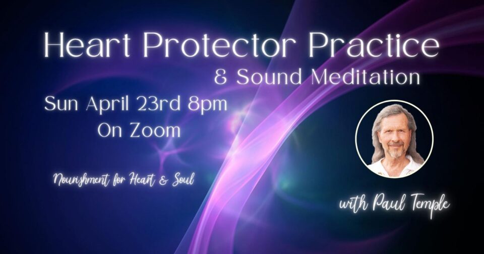 Heart Protector Practice & Sound Meditation