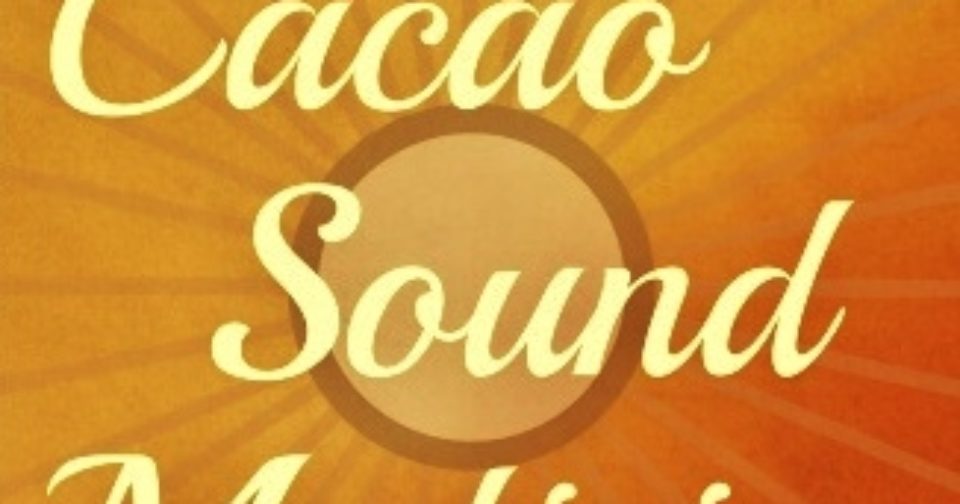 Cacao Sound Medicine
