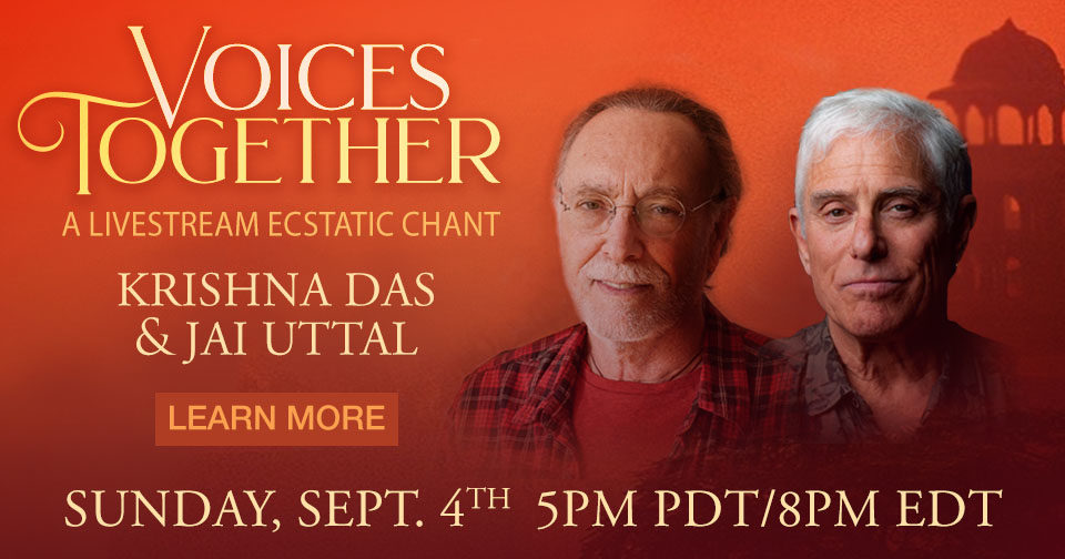 Ecstatic Chant Livestream: Krishna Das & Jai Uttal
