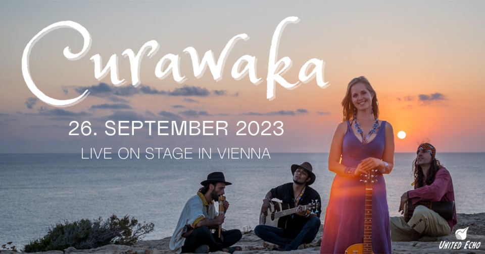 Curawaka – Live on Stage in Vienna
