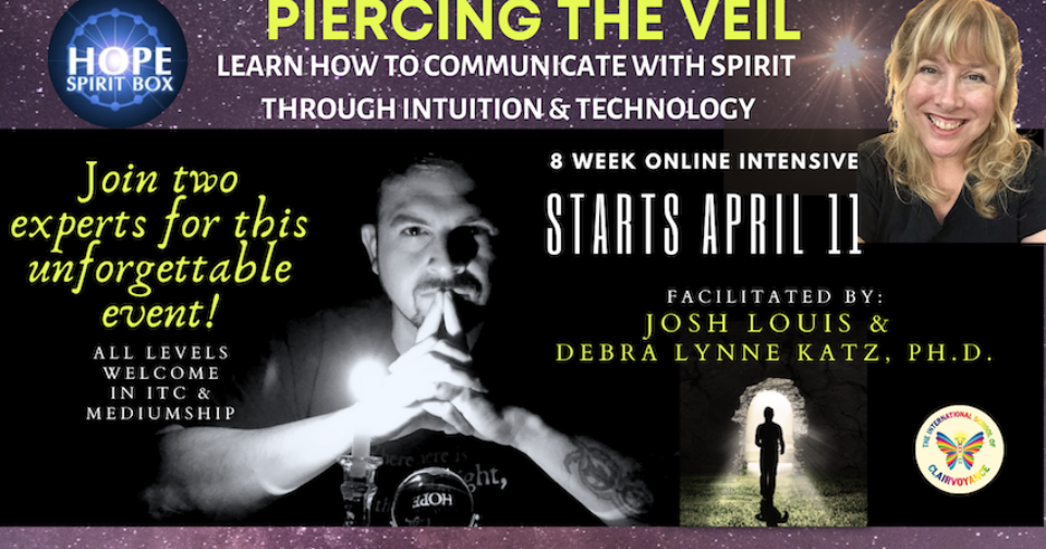 Piercing the Veil: Communicating with Spirit