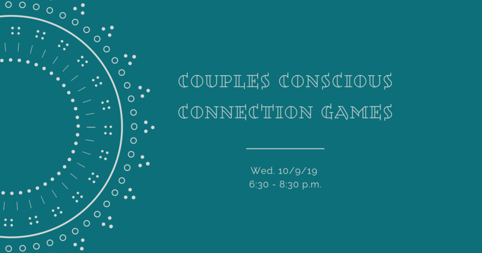 Couples Conscious Connection Games