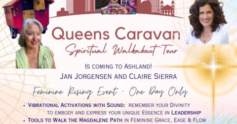Queens Caravan Feminine Rising Event in Ashland!