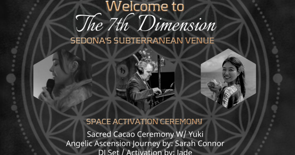 The 7th Dimension Space Activation Ceremony