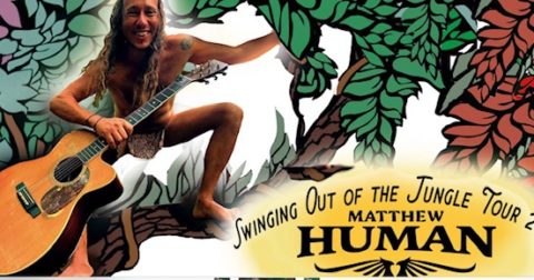Matthew Human Out of the JungleTour