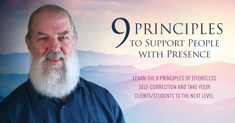 Nine Principles To Support People With Presence