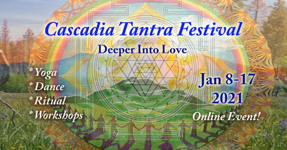 Cascadia Tantra Festival Extended Access