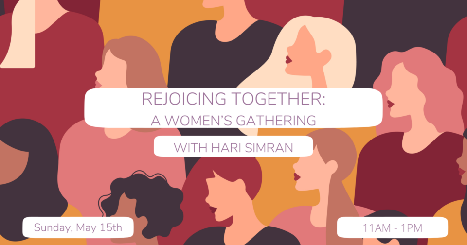 REJOICING TOGETHER: A WOMEN’S GATHERING