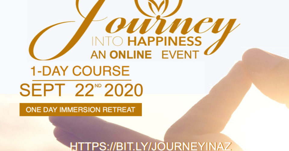 Journey Into Happiness in AZ September 22th