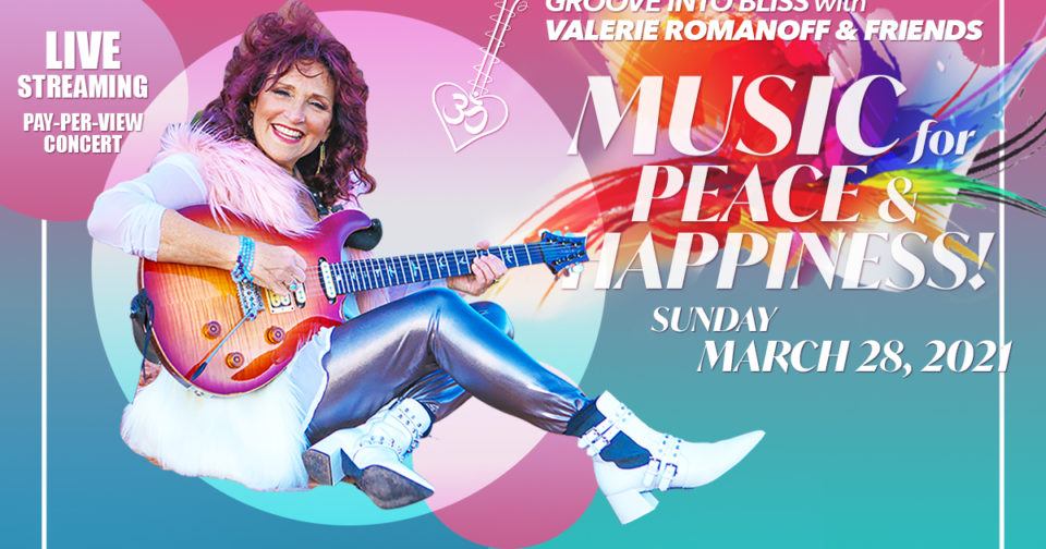 Valerie Romanoff’s Music For Peace & Happiness