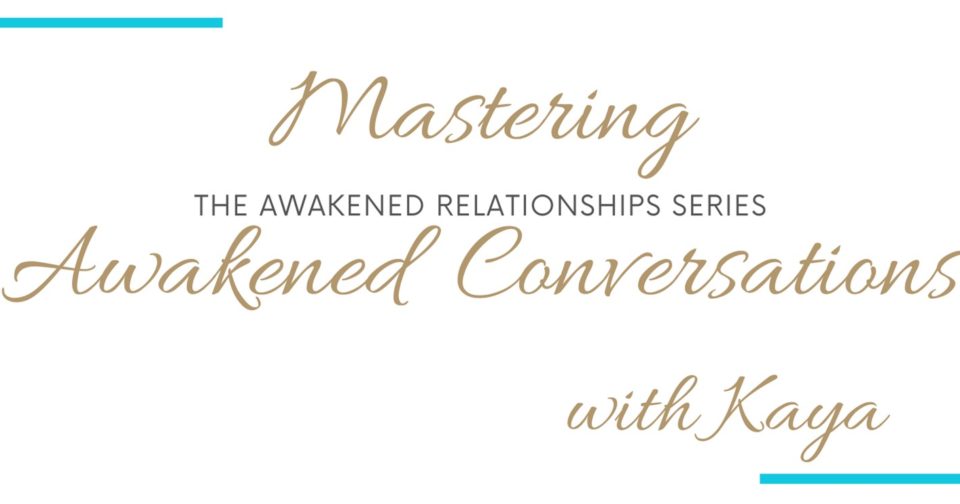 Mastering Awakened Conversations