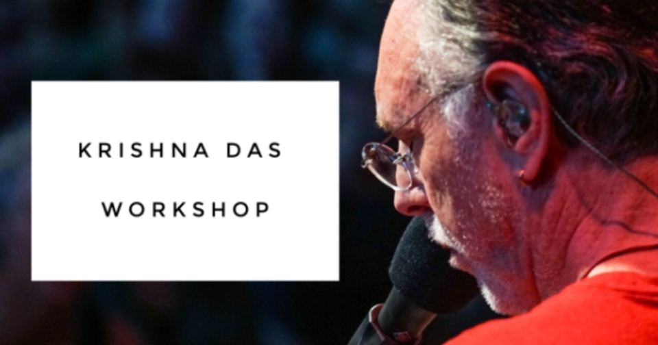 Workshop: Chanting and Conversation w/ Krishna Das