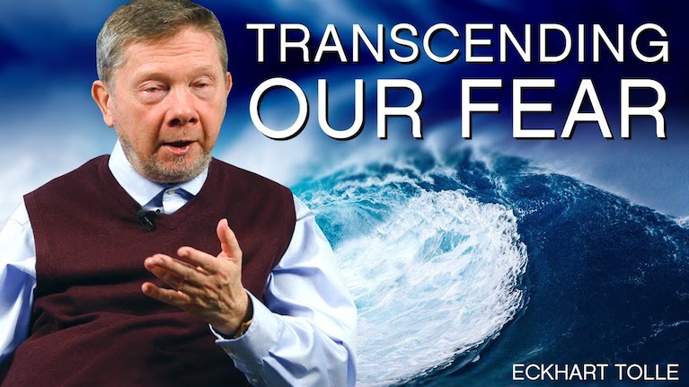 Eckhart Tolle: How Do I Handle the Fear That I’m Feeling?