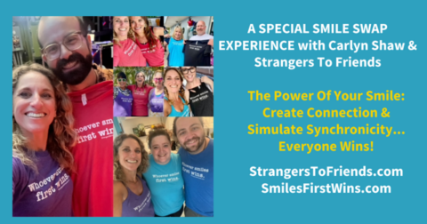 Strangers To Friends Smile Swap Experience