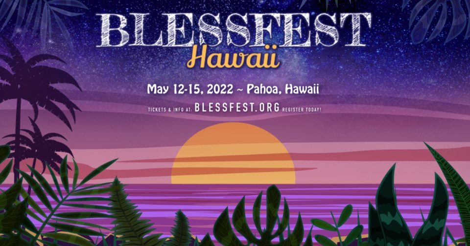 Blessfest Big Island Hawaii Festival