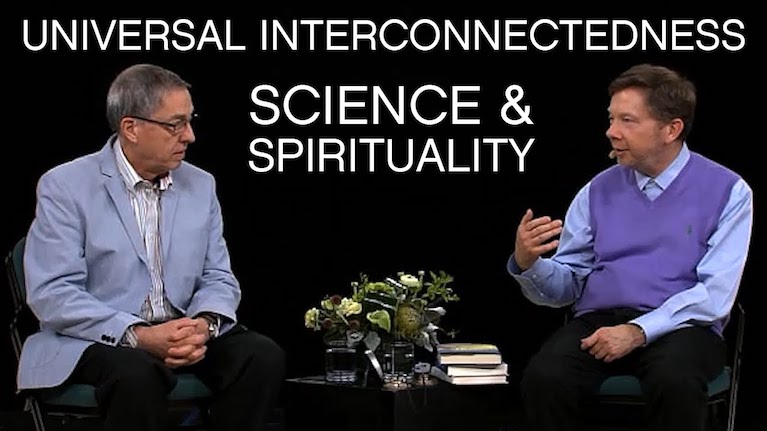 Eckhart Tolle & Lothar Schäfer: Universal Interconnectedness | Science & Spirituality